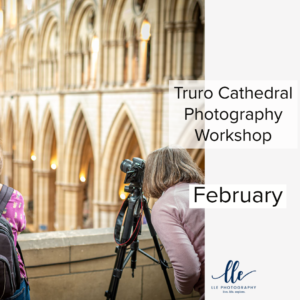 Truro Cathedral Photography Workshop February 2022